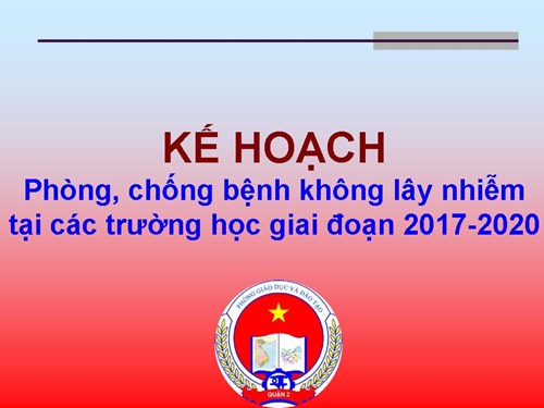 Kế hoạch phòng, chống bệnh không lây nhiễm tại các trường học giai đoạn 2017-2020 